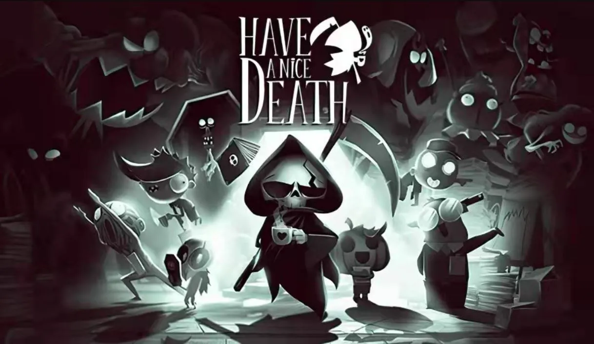 Have a Nice Death|官方中文|V1.0.3.54983-生死对决-优化平衡|解压直接玩（YX559）-SGR游乐宅